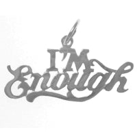 I'm Enough Sterling Silver Pendant