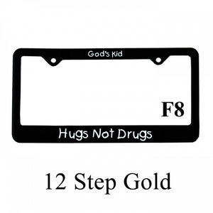 Recovery Related Plastic Auto License Plate Frame, #F8, "God's Kid, Hugs Not Drugs"